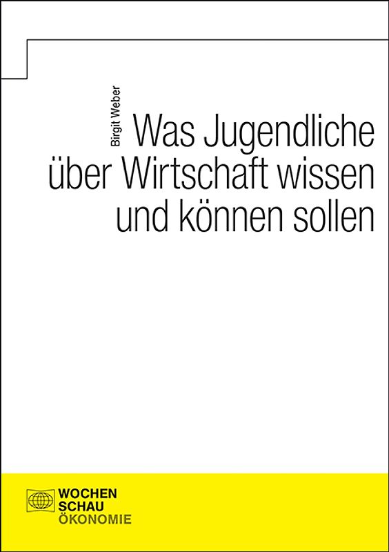 Was Jugendliche über Wirtschaft wissen und können sollen