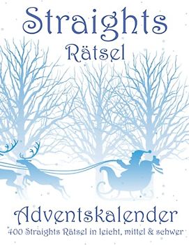 Straights Rätsel: Stradoku Rätselbuch Adventskalender zu Weihnachten in den Schwierigkeitsstufen leicht, mittel & schwer für Kinder und Erwachsene (Straights Adventskalender)