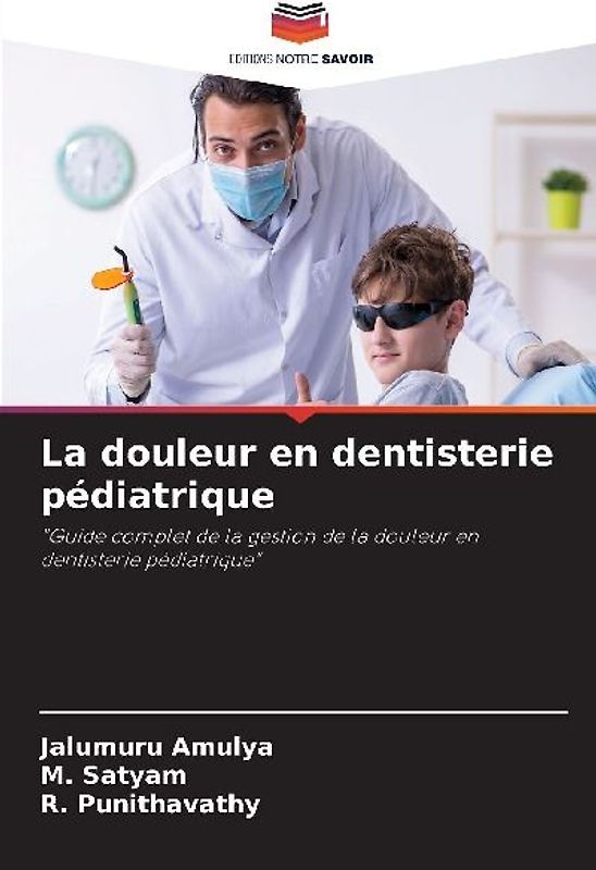 La douleur en dentisterie pédiatrique