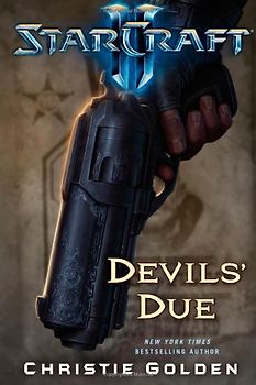 Starcraft II: Devils' Due (Starcraft II (Gallery Books))