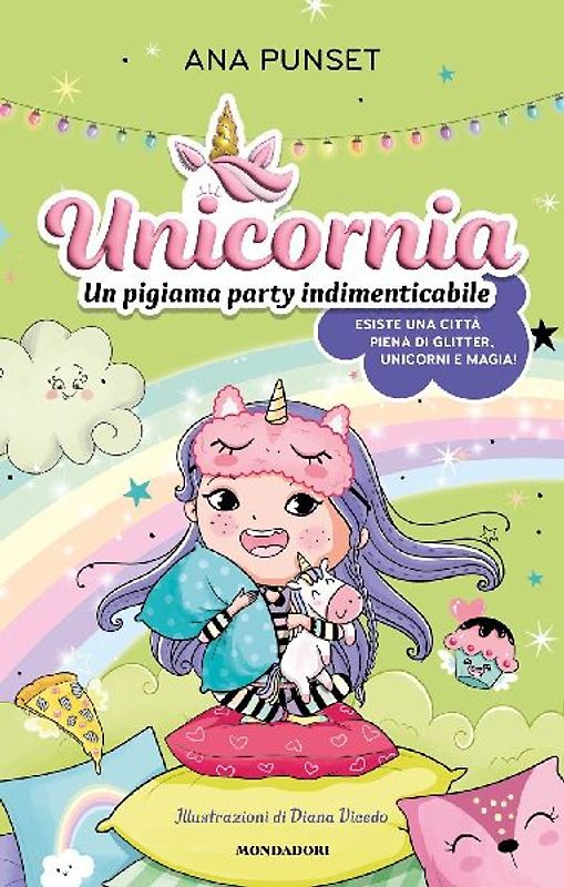 Unicornia. Un pigiama party indimenticabile