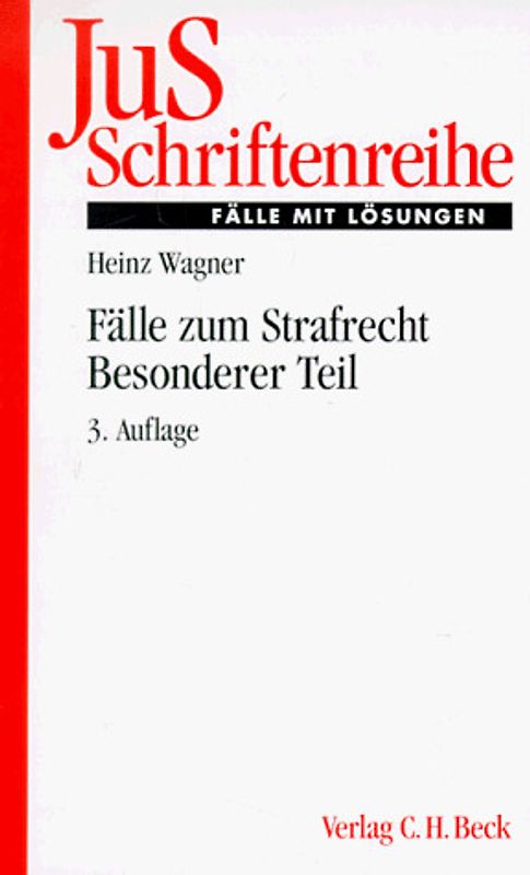 Fälle zum Strafrecht - Besonderer Teil