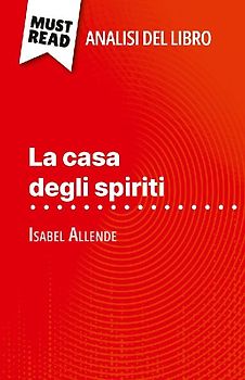 La casa degli spiriti di Isabel Allende (Analisi del libro)