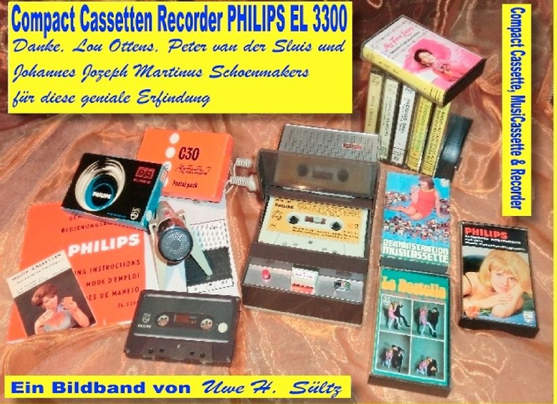 Compact Cassetten Recorder Philips EL 3300 - Danke, Lou Ottens, Johannes Jozeph Martinus Schoenmakers und Peter van der Sluis für diese geniale Erfindung!