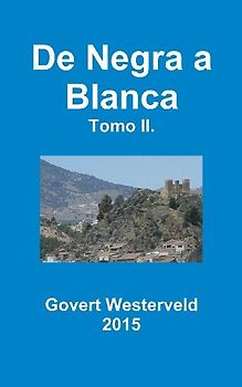 De Negra a Blanca. Tomo II.