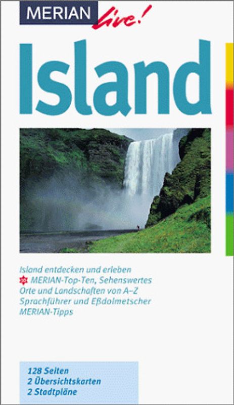 Island. Island entdecken und erleben. 10 MERIAN-Top-Ten. Sehenswertes, Orte und Landschaften vo A - Z. Sprachführer und Essdolmetscher. MERIAN-Tipps
