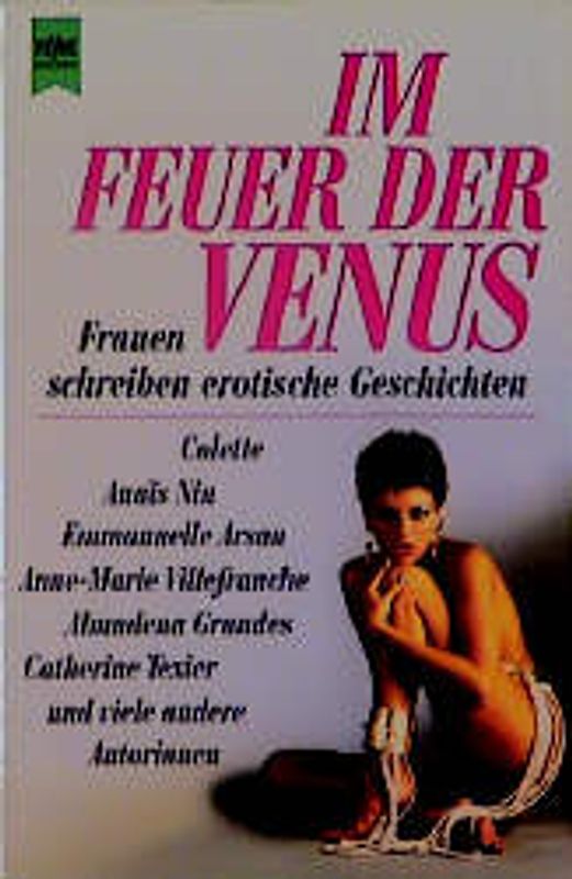 Im Feuer der Venus. Frauen schreiben erotische Geschichten