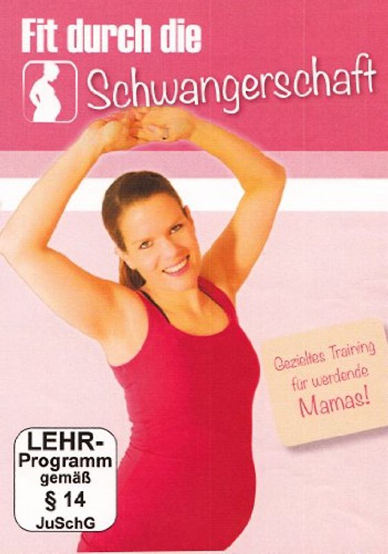 Fit durch die Schwangerschaft - Schwangerschaftsgymnastik - Gezieltes Training für werdende Mütter DVD