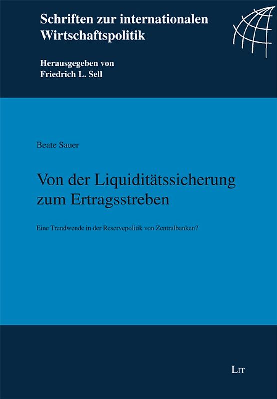 Von der Liquiditätssicherung zum Ertragsstreben