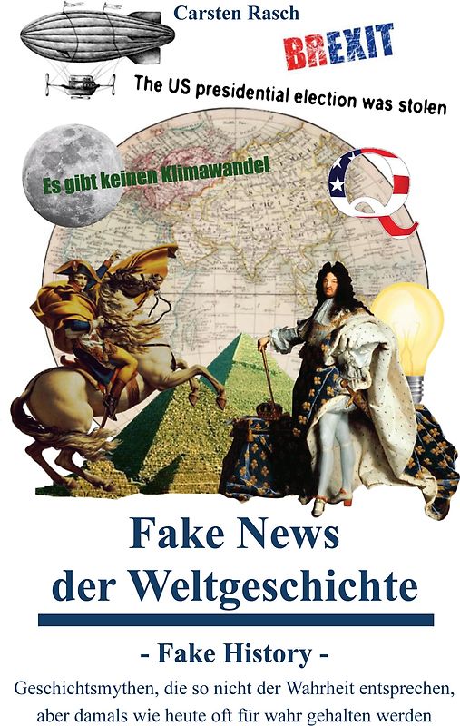 Fake News der Weltgeschichte