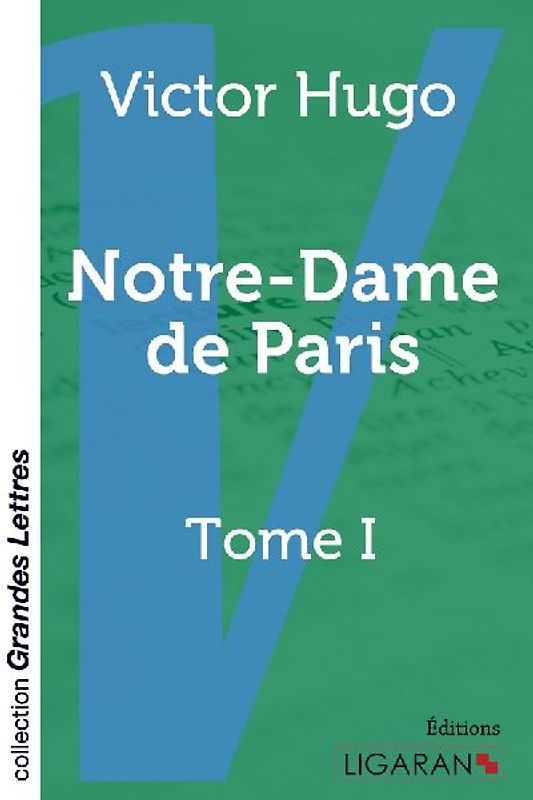 Notre-Dame de Paris (grands caractères)