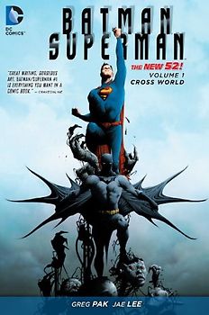 The New 52: Batman/Superman: Vol.1 - Cross World - Greg Pak [Hardcover]