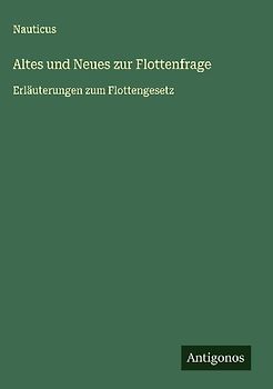 Altes und Neues zur Flottenfrage