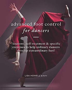 Advanced Foot Control: for Dancers