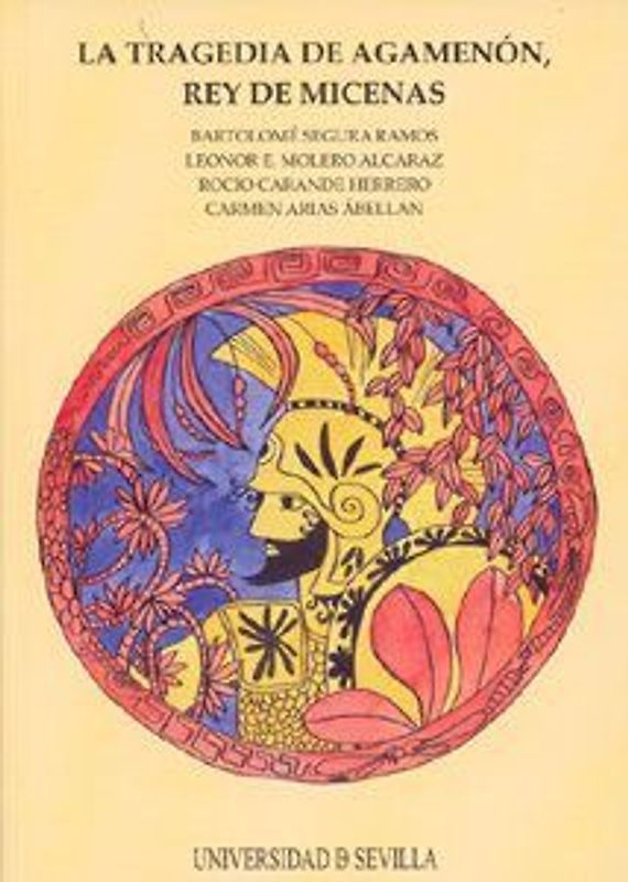 La tragedia de Agamenón, Rey de Micenas