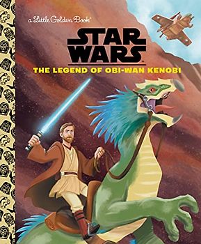 Star Wars: The Legend of Obi-wan Kenobi (Little Golden Books)