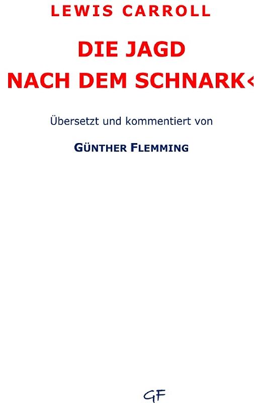 Lewis Carroll: Die Jagd nach dem Schnark