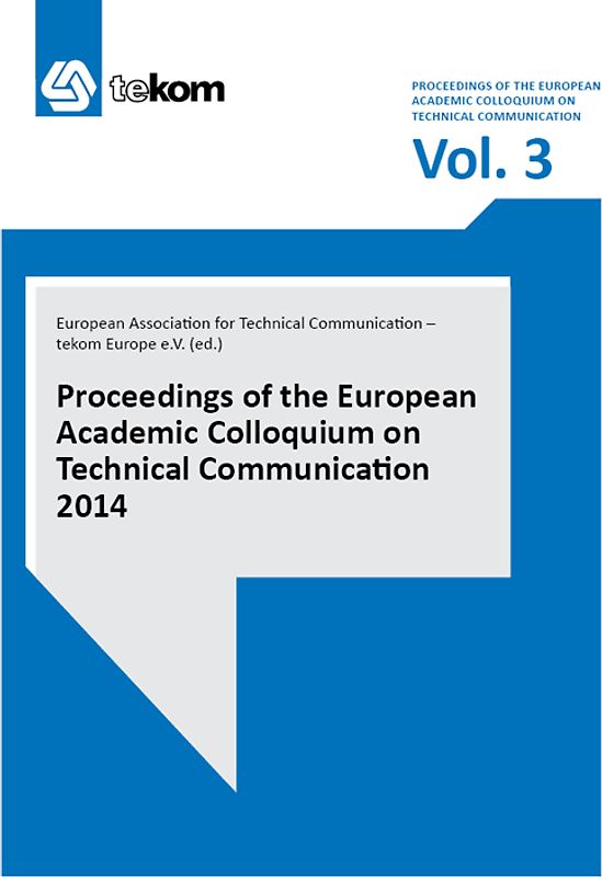 European Academic Colloquium on Technical Communication 2014