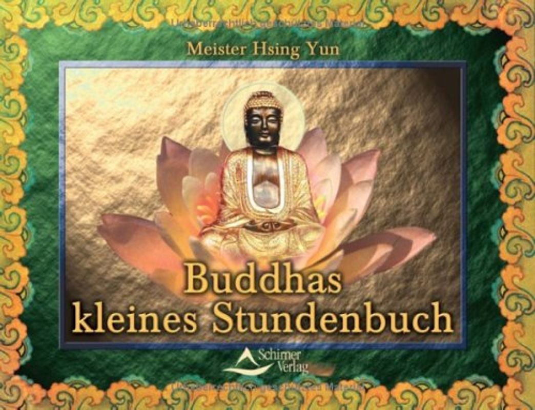 Buddhas kleines Stundenbuch