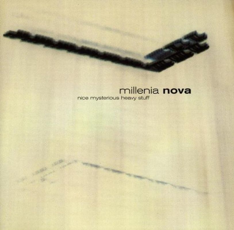 Millenia Nova - Nice Mysterious Heavy Stuff