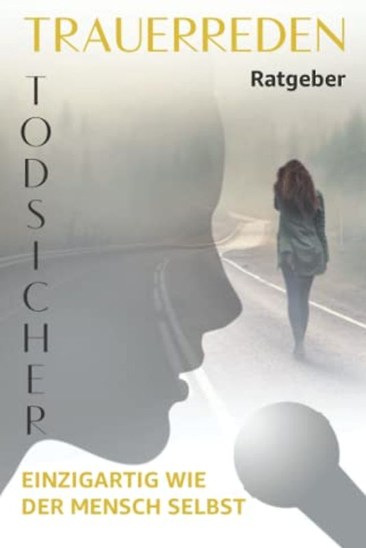 Trauerreden Ratgeber: Todsicher einzigartig wie der Mensch selbst