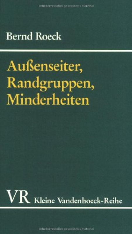 Außenseiter, Randgruppen, Minderheiten. Fremde im Deutschland der frühen Neuzeit