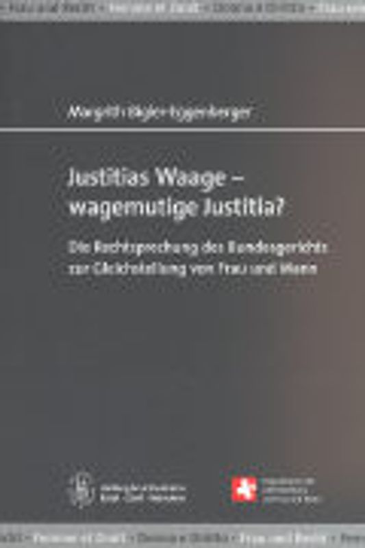 Justitias Waage -- wagemutige Justitia?