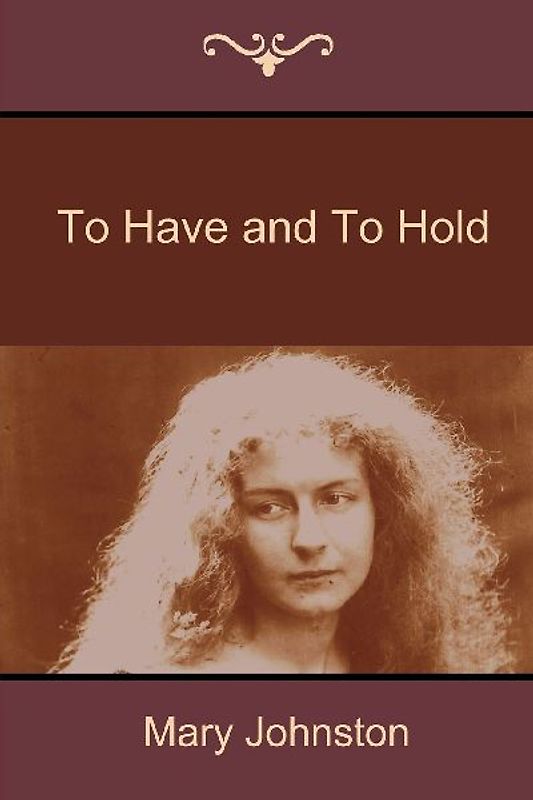 To Have and to Hold
