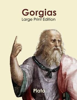 Gorgias: Large Print Edition
