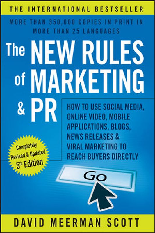 The New Rules of Marketing and PR