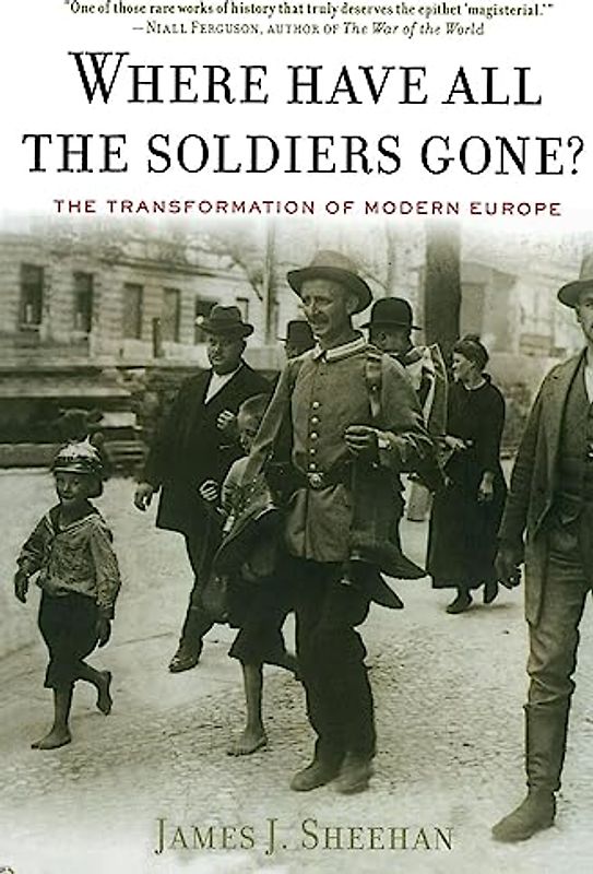 Where Have All the Soldiers Gone?: The Transformation of Modern Europe