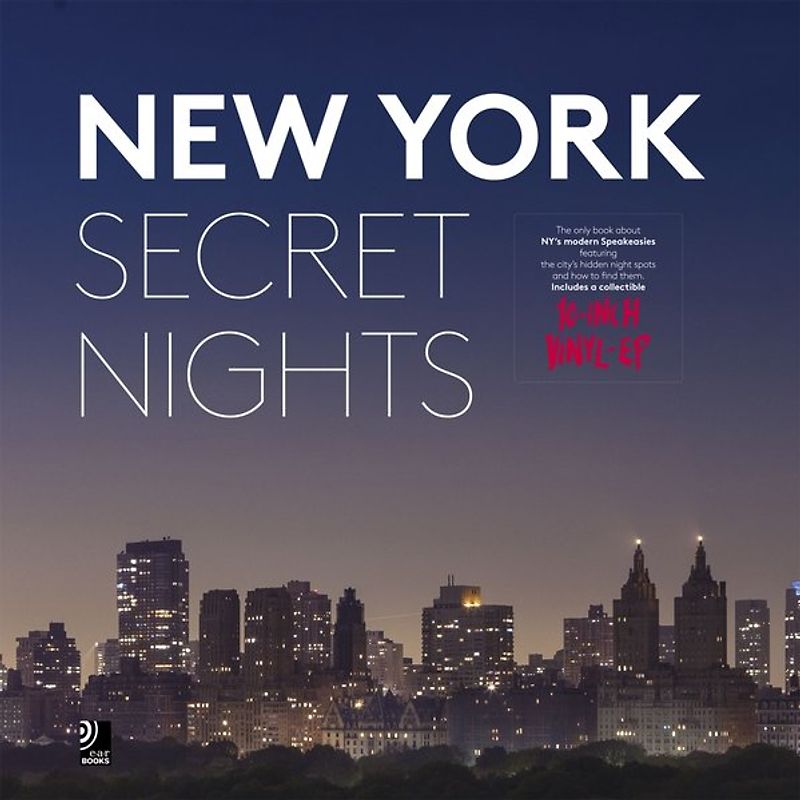 New York Secret Nights. Fotobildband inkl. 10" Vinyl (Englisch)