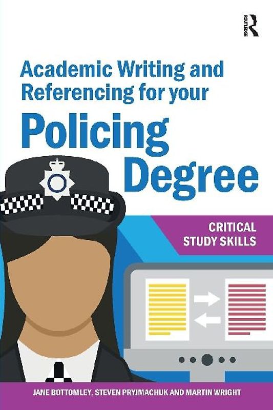 Academic Writing and Referencing for your Policing Degree