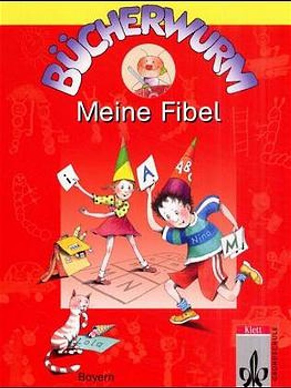 Bücherwurm - Ausgabe für Bayern / Meine Fibel