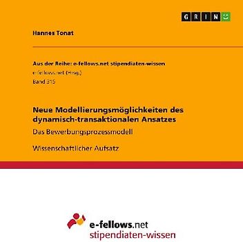 Neue Modellierungsmöglichkeiten des dynamisch-transaktionalen Ansatzes