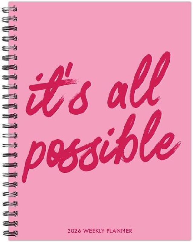 It's All Possible 2026 6.5 X 8.5 Weekly Monthly Softcover Planner