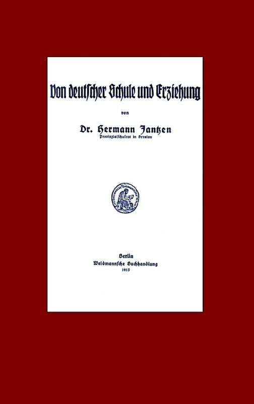 Von deutscher Schule und Erziehung