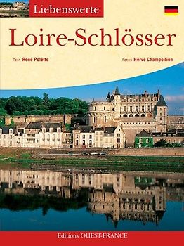 Loire-Schlösser - Polette, René