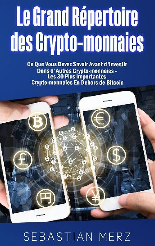 Le Grand Répertoire des Crypto-monnaies