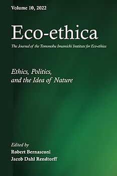 Eco-ethica, Volume 10: Ethics, Politics, and the Idea of Nature