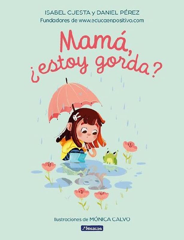 Mamá, ¿Estoy Gorda? / Mom, Am I Fat?