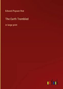 The Earth Trembled: in large print