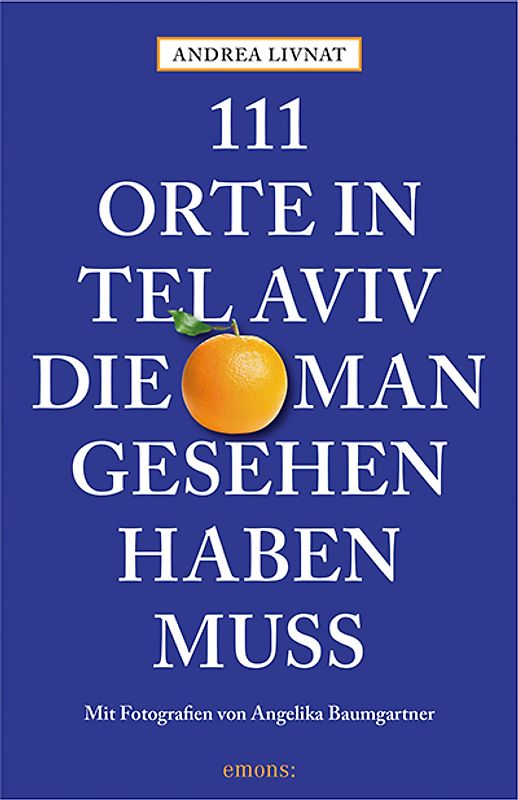 111 Orte in Tel Aviv, die man gesehen haben muss