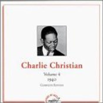 Charlie Christian - Vol.4 (1940)