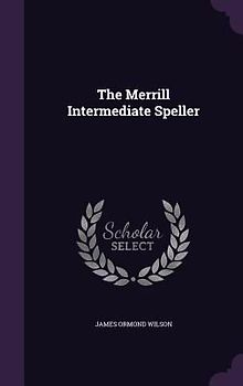 The Merrill Intermediate Speller