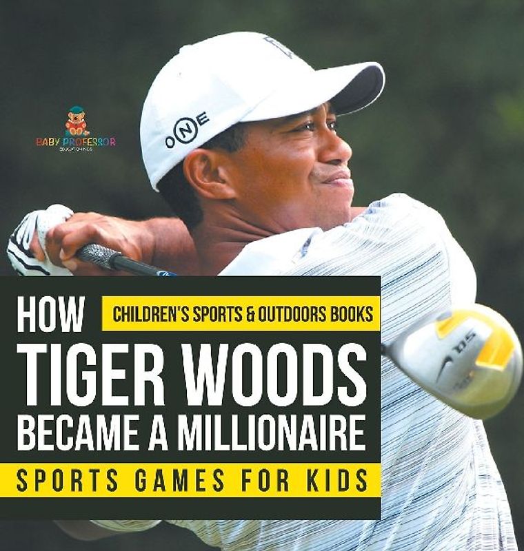 How Tiger Woods Became A Millionaire - Sports Games for Kids | Children's Sports & Outdoors Books