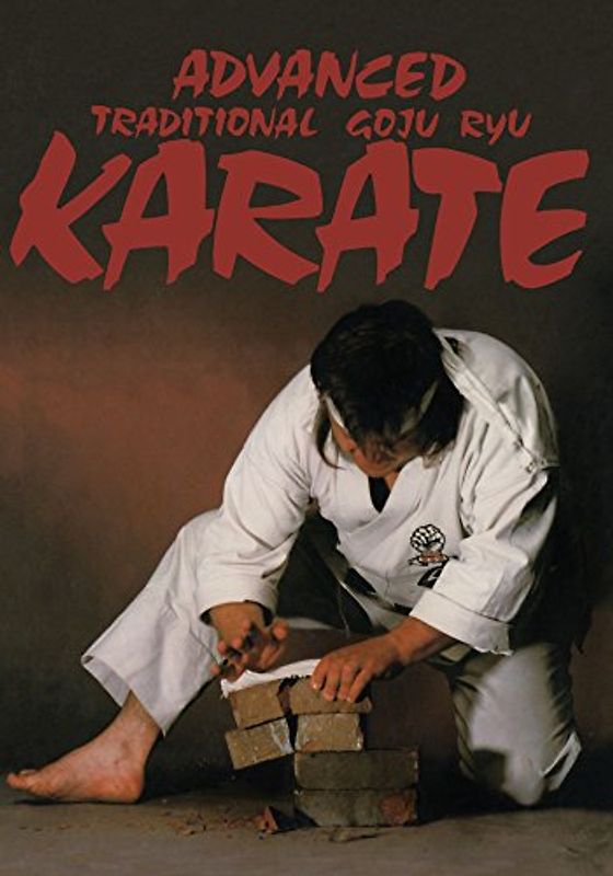 Advanced Traditional Goju Ryu Karate - Warrener, Don