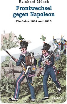 Frontwechsel gegen Napoleon