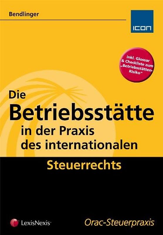 Die Betriebsstätte in der Praxis des internationalen Steuerrechts