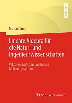 Lineare Algebra für die Natur- und Ingenieurwissenschaften